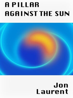 cover image of A Pillar Against the Sun